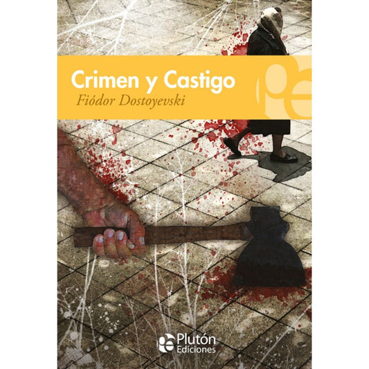 Crimen y Castigo - Fiódor Dostoyevski