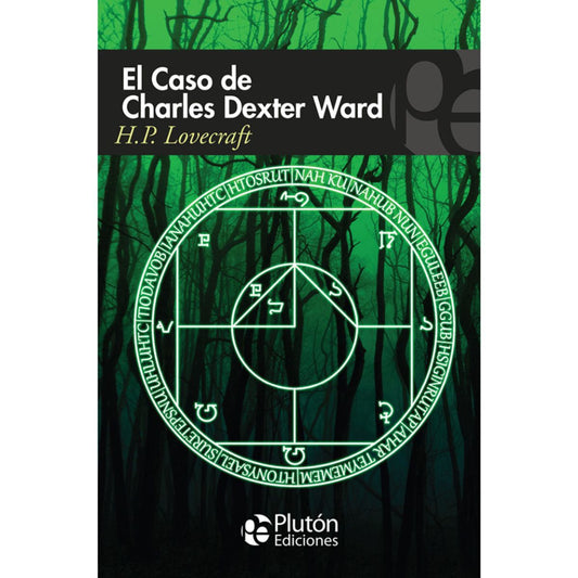 El Caso De Charles Dexter Ward. - H. P. Lovecraft